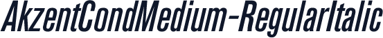 AkzentCondMedium-RegularItalic