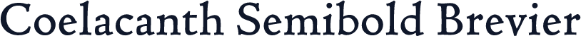 Coelacanth Semibold Brevier