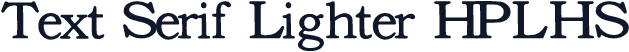Text Serif Lighter HPLHS