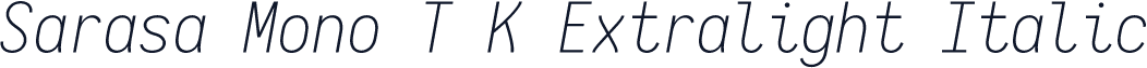 Sarasa Mono T K Extralight Italic
