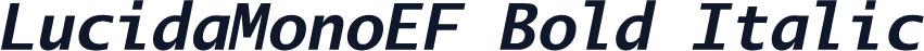 LucidaMonoEF Bold Italic