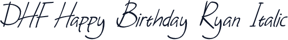 DHF Happy Birthday Ryan Italic
