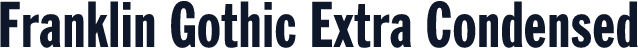Franklin Gothic Extra Condensed