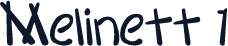 Melinett 1