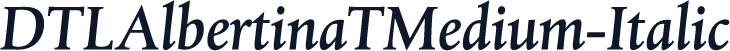 DTLAlbertinaTMedium-Italic