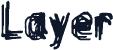 Layer