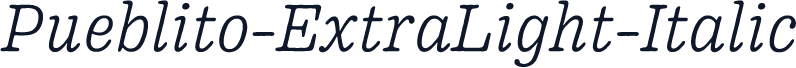 Pueblito-ExtraLight-Italic