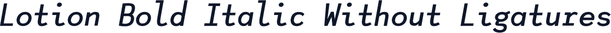 Lotion Bold Italic Without Ligatures