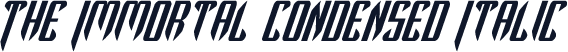 The Immortal Condensed Italic