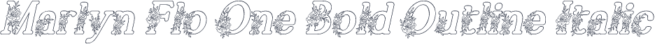 Marlyn Flo One Bold Outline Italic