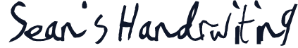 Sean's Handrwiting