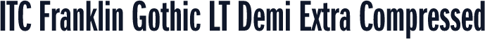 ITC Franklin Gothic LT Demi Extra Compressed