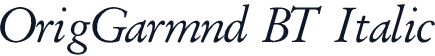 OrigGarmnd BT Italic