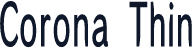 Corona Thin
