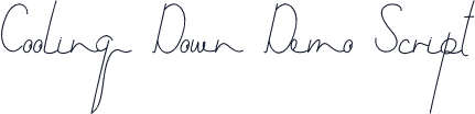 Cooling Down Demo Script