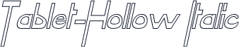 Tablet-Hollow Italic