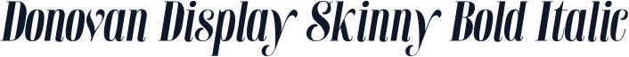 Donovan Display Skinny Bold Italic