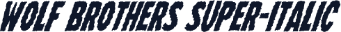 Wolf Brothers Super-Italic