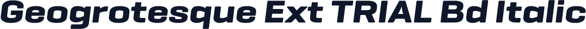 Geogrotesque Ext TRIAL Bd Italic
