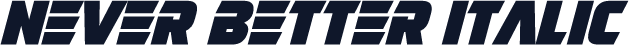 Never Better Italic