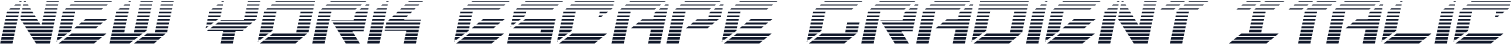New York Escape Gradient Italic