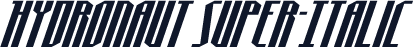 Hydronaut Super-Italic
