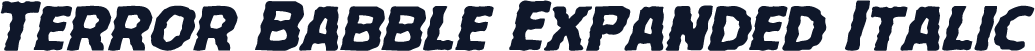 Terror Babble Expanded Italic