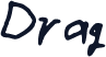 Drag
