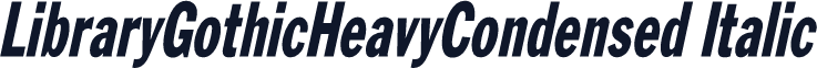 LibraryGothicHeavyCondensed Italic