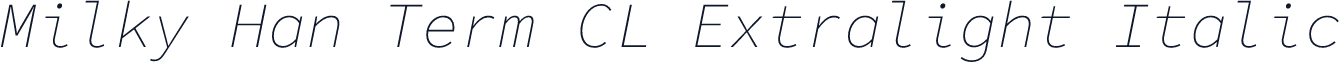 Milky Han Term CL Extralight Italic
