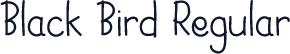 Black Bird Regular