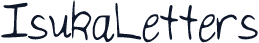 IsukaLetters