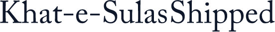 Khat-e-Sulas Shipped