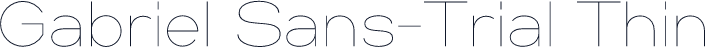 Gabriel Sans-Trial Thin
