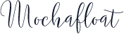 Mochafloat