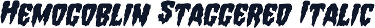 Hemogoblin Staggered Italic