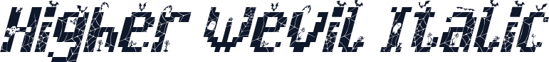Higher Wevil Italic