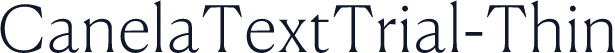 CanelaTextTrial-Thin