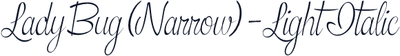 Lady Bug (Narrow) - Light Italic