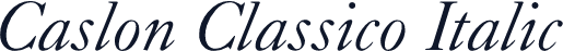 Caslon Classico Italic