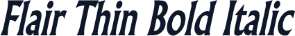 Flair Thin Bold Italic
