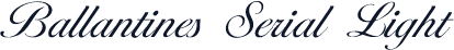 Ballantines Serial Light