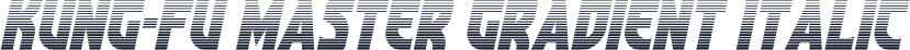 Kung-Fu Master Gradient Italic