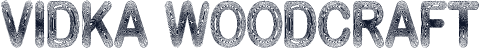Vidka Woodcraft