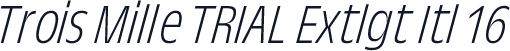 Trois Mille TRIAL Extlgt Itl 16