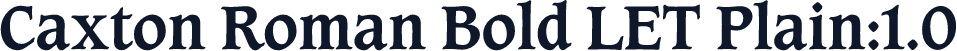 Caxton Roman Bold LET Plain:1.0