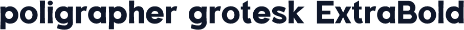 poligrapher grotesk ExtraBold