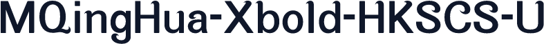 MQingHua-Xbold-HKSCS-U