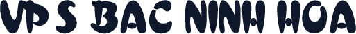 VPS Bac Ninh Hoa