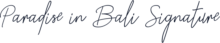 Paradise in Bali Signature